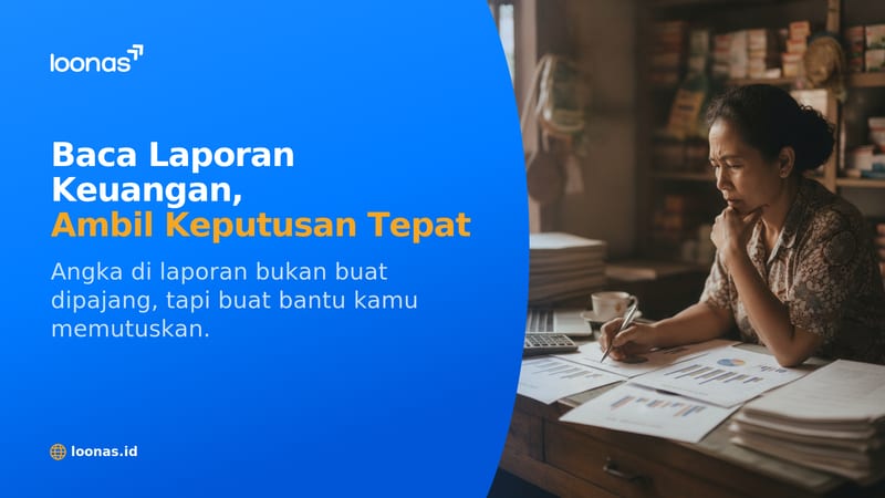 Ilustrasi artikel Cara Membaca Laporan Keuangan untuk Ambil Keputusan Usaha