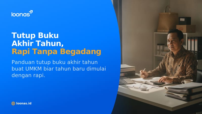 Ilustrasi artikel Tutup Buku Akhir Tahun UMKM: Checklist Lengkap Biar Gak Panik